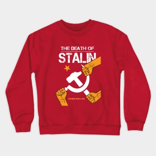 The Death of Stalin - Alternative Movie Poster Crewneck Sweatshirt